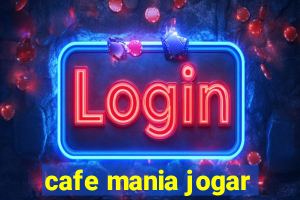 cafe mania jogar